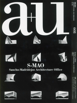 Paperback A+u 21:05, 608: S-Mao Sancho-Madridejos Architecture Office Book
