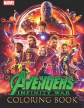 Paperback Marvel Avengers Infinity War Coloring Book: Great 41 Illustrations for Marvel Fans Book