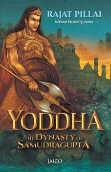 Paperback Yoddha: The Dynasty of Samudragupta Book