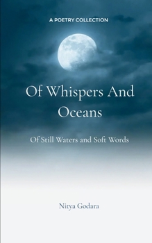 Paperback Of Whispers and Oceans - Of Still Waters and Soft Words Book
