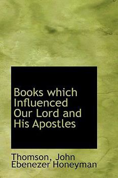 Books Which Influenced Our Lord and His Apostles