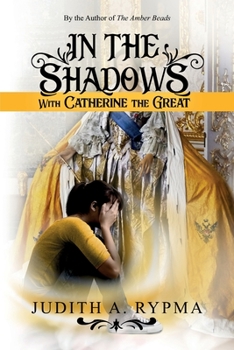 Paperback In the Shadows With Catherine the Great Book