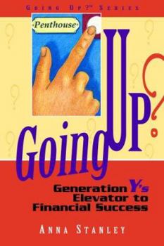 Paperback Going Up?: Generation Y's Elevator to Financial Success Book