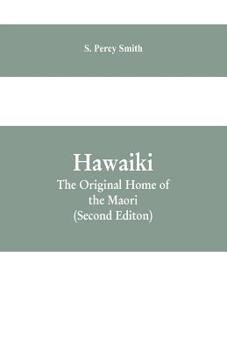 Paperback Hawaiki: The Original Home of the Maori: With a Sketch of Polynesian History Book