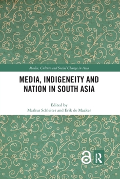 Paperback Media, Indigeneity and Nation in South Asia Book