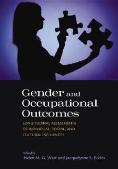 Hardcover Gender and Occupational Outcomes: Longitudinal Assessment of Individual, Social, and Cultural Influences Book