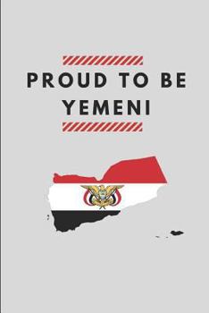 Paperback Proud to Be Yemeni: Customized Note Book for Yemenis Book