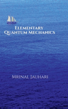 Hardcover Elementary Quantum Mechanics Book