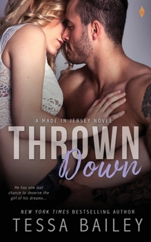 Thrown Down - Book #2 of the Made in Jersey