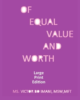 Paperback Of Equal Value and Worth: Large Print Edition Book