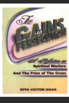 Paperback The Gains of Persecution Book