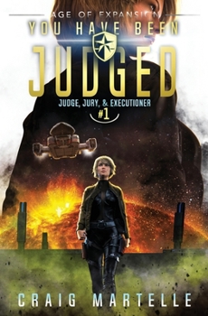 Paperback You Have Been Judged: A Space Opera Adventure Legal Thriller Book