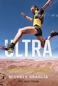 Hardcover Ultra: Top Model to Top Ultra Runner Book