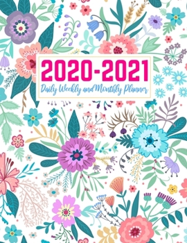 2020-2021 Daily Weekly and Monthly Planner: Pretty Two Year Jan 1, 2020 - Dec 31, 2021 Calendar Organizer and Appointment Schedule Agenda Journal for ... - 24 Months Planner - Creative AG 0009