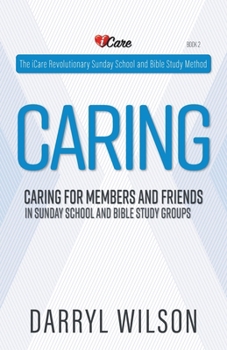 Paperback Caring: Caring for Members and Friends In Sunday School and Bible Study Groups Book