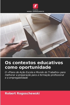 Paperback Os contextos educativos como oportunidade [Portuguese] Book