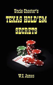 Paperback Uncle Chester's Texas Hold'em Secrets Book