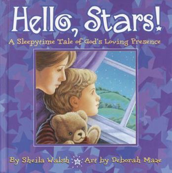 Hardcover Hello, Stars!: A Sleepytime Tale of God's Loving Presence Book