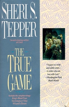 The True Game - Book  of the Land of the True Game