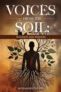 Paperback Voices from the Soil: Wounds and Wisdom Book