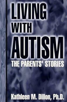 Paperback Living With Autism: The Parents' Stories Book