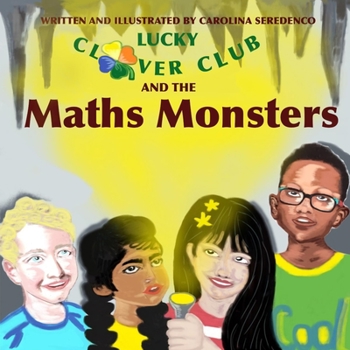 Paperback Lucky Clover Club and the Maths Monsters Book