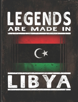 Legends Are Made In Libya: Customized Gift for Libyan Coworker  Undated Planner Daily Weekly Monthly Calendar Organizer Journal