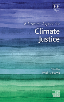 Hardcover A Research Agenda for Climate Justice (Elgar Research Agendas) Book