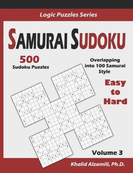 Paperback Samurai Sudoku: 500 Easy to Hard Sudoku Puzzles Overlapping into 100 Samurai Style Book