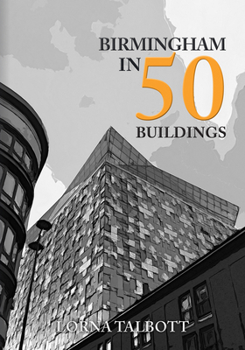 Paperback Birmingham in 50 Buildings Book