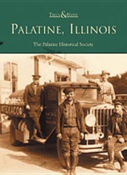 Palatine (Then and Now) - Book  of the  and Now