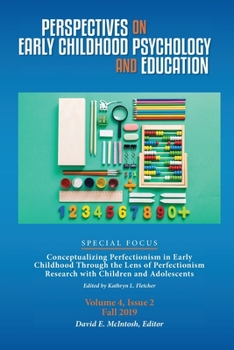 Paperback Perspectives on Early Childhood Psychology and Education Vol 4.2: Conceptualizing Perfectionism in Early Childhood Through the Lens of Perfectionism R Book