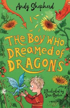 The Boy Who Dreamed of Dragons - Book #4 of the Boy Who Grew Dragons
