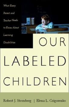 Hardcover Our Labeled Children: What Every Parent and Teacher Needs to Know about Learning Disabilities Book
