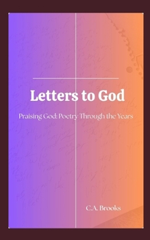 Paperback Letters to God: Praising God: Poetry Through the Years Book
