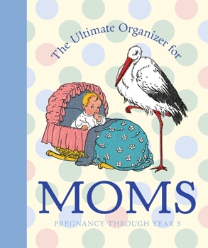 Spiral-bound The Ultimate Organizer for Moms Book