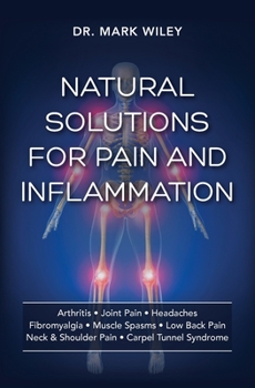 Paperback Natural Solutions for Pain and Inflammation [Tambuli Media] Book