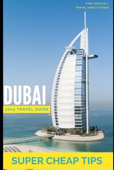 Paperback Super Cheap Dubai Travel Guide 2019 Book