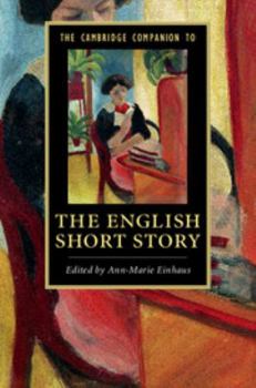 The Cambridge Companion to the English Short Story - Book  of the Cambridge Companions to Literature