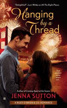 Hanging by a Thread - Book #3 of the Riley O'Brien & Co.