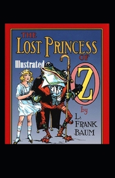 Paperback The Lost Princess of Oz Illustrated Book