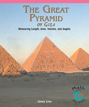 Paperback The Great Pyramid of Giza: Measuring Length, Area, Volume, and Angles Book