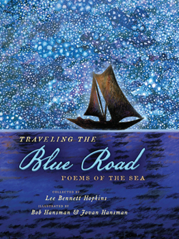 Hardcover Traveling the Blue Road: Poems of the Sea Book