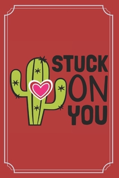 Paperback Stuck on You: A Funny Way to Remind Couples of Their Commitment to Stay Together Forever Book