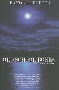 Old School Bones - Book #3 of the Cape Island Mystery