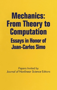 Hardcover Mechanics: From Theory to Computation: Essays in Honor of Juan-Carlos Simo Book