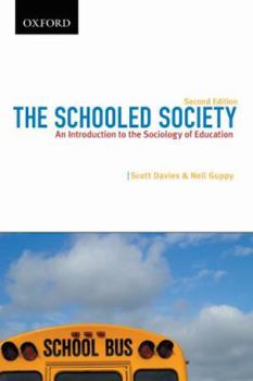 Paperback The Schooled Society: An Introduction to the Sociology of Education Book