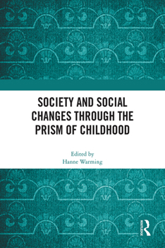 Hardcover Society and Social Changes through the Prism of Childhood Book
