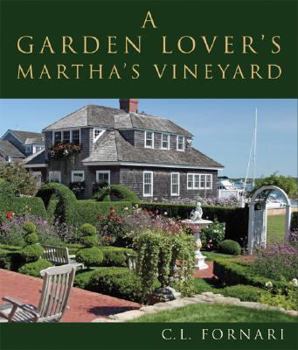 Hardcover A Garden Lover's Martha's Vineyard Book