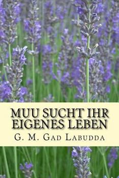 Paperback Muu sucht ihr eigenes Leben: Geschichte [German] Book